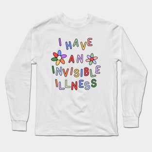 I Have an Invisible Illness - Hidden Disability Gift Long Sleeve T-Shirt